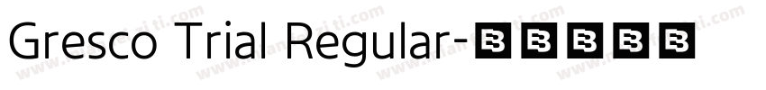 Gresco Trial Regular字体转换